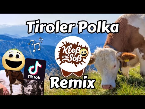 Youtube: Tiroler Polka (Kloß mit Soß Remix)