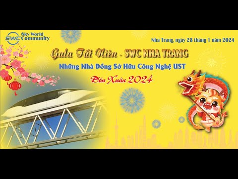 Youtube: GALA TẤT NIÊN CỘNG ĐỒNG SWC TẠI NHA TRANG 2023