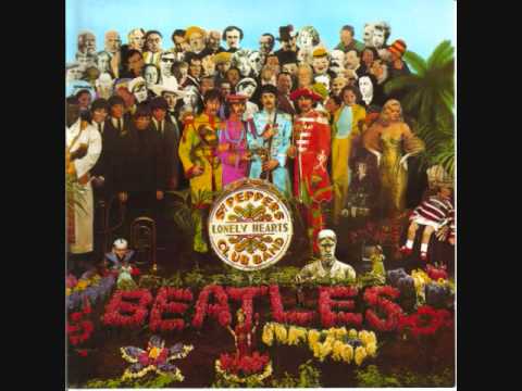 Youtube: Sgt. Pepper's Lonely Hearts Club Band- The Beatles