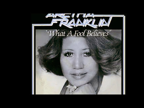 Youtube: Aretha Franklin ~ What A Fool Believes 1980 Funky Purrfection Version
