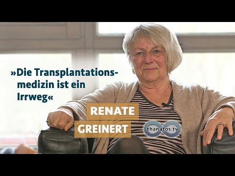 Youtube: „Die Transplantationsmedizin ist ein Irrweg" | Renate Greinert im Gespräch