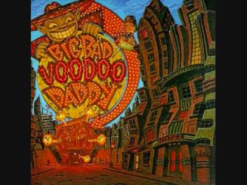 Youtube: King Of Swing - Big Bad Voodoo Daddy