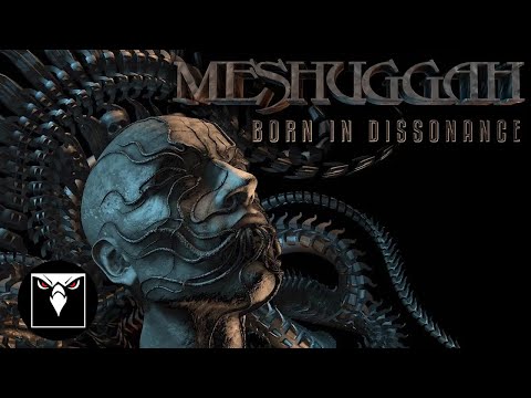 Youtube: MESHUGGAH - Born In Dissonance (Official Lyric Video)