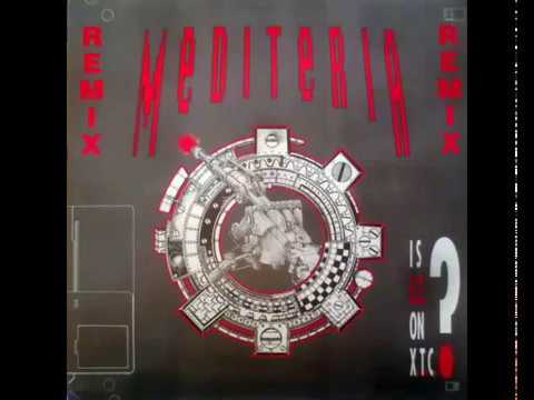 Youtube: Mediteria - Is E.T. On X.T.C. ? (Remix) (1992)