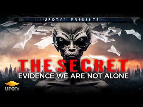 Youtube: THE SECRET: Evidence We Are Not Alone - FEATURE FILM
