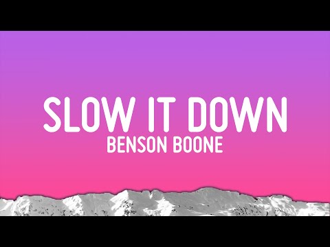 Youtube: Benson Boone - Slow It Down (Lyrics)