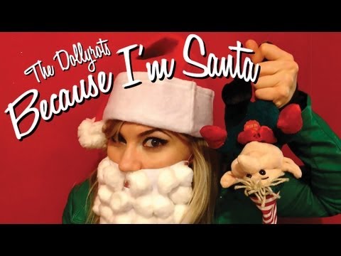 Youtube: The Dollyrots - Because I'm Santa