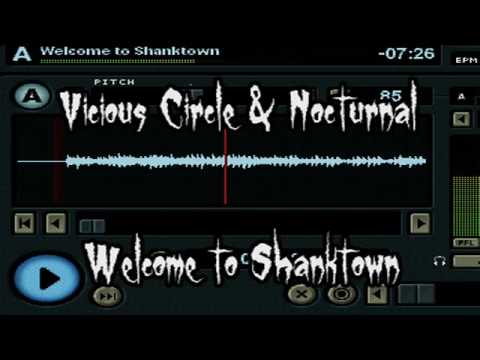 Youtube: Vicious Circle & Nocturnal - Welcome to Shanktown