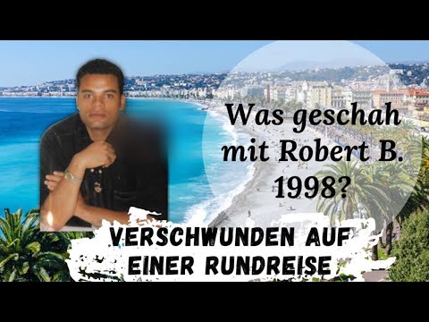 Youtube: TEIL 2 Was geschah mit Robert B.? ( SPECIAL) - verschwunden seit 1998 - True Crime Podcast