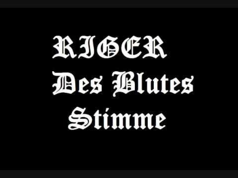 Youtube: Riger- Des Blute Stimme