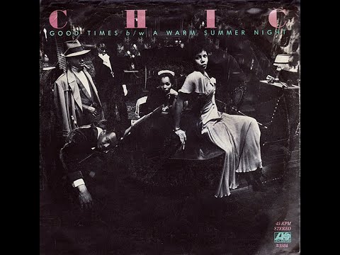 Youtube: Chic ~ Good Times 1979 Disco Purrfection Version