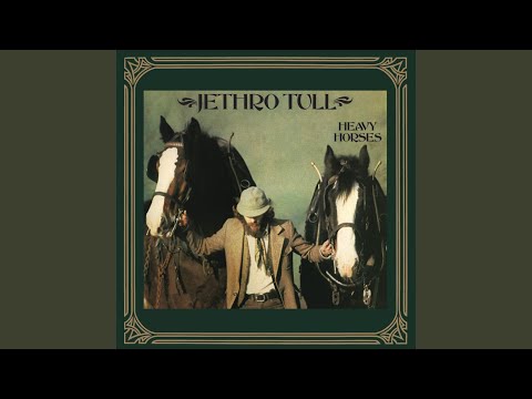 Youtube: Heavy Horses (2003 Remaster)