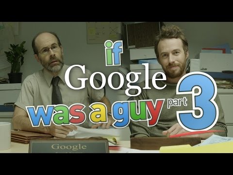 Youtube: If Google Was A Guy (Part 3)