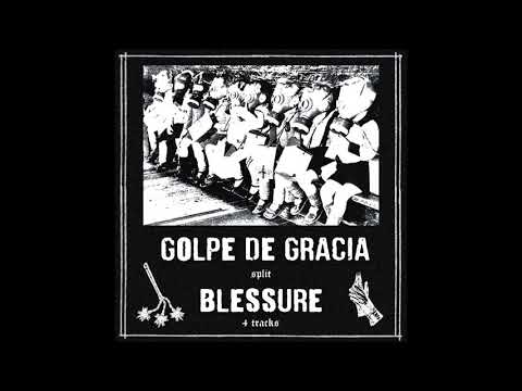 Youtube: GOLPE DE GRACIA & BLESSURE - Split Ep [ESPAGNE - 2020]