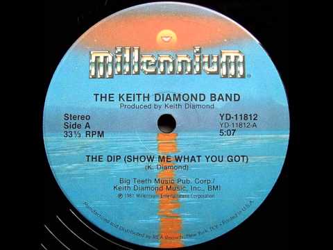 Youtube: The Keith Diamond Band - The Dip (show me what you got)