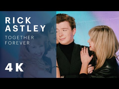 Youtube: Rick Astley - Together Forever (Official Video) [Remastered in 4K]