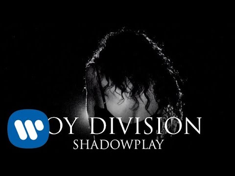 Youtube: Joy Division - Shadowplay (Official Reimagined Video)