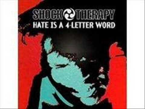 Youtube: shock-therapy - hate is a 4-letter word
