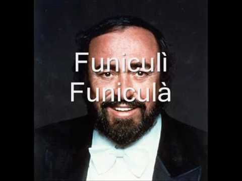 Youtube: Luciano Pavarotti - Funiculì Funiculà