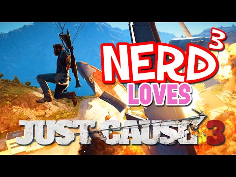 Youtube: Nerd³ Loves... Just Cause 3