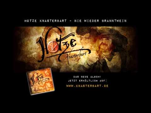 Youtube: Hotze Knasterbart - Nie wieder Branntwein