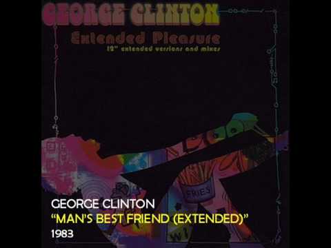 Youtube: George Clinton - Man's Best Friend (Extended Version)