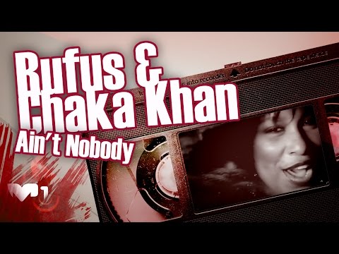 Youtube: Rufus & Chaka Khan - Ain't Nobody