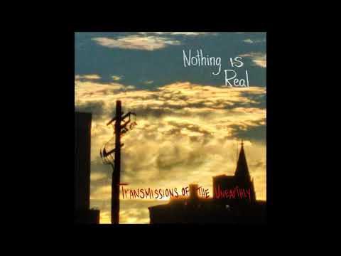 Youtube: Nothing Is Real - A Passion Greater Than Life and Death (Single 2021)