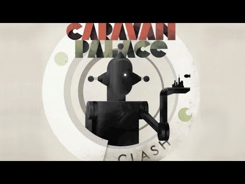 Youtube: Caravan Palace - Clash