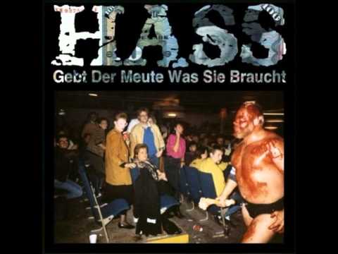 Youtube: Hass - Gebt Der Meute Was Sie Braucht