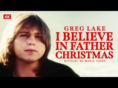 Youtube: Greg Lake - I Believe In Father Christmas (Official 4K Video)