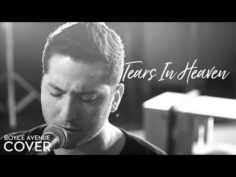 Youtube: Tears In Heaven - Eric Clapton (Boyce Avenue acoustic cover) on Spotify & Apple