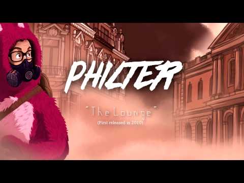 Youtube: Philter - The Lounge