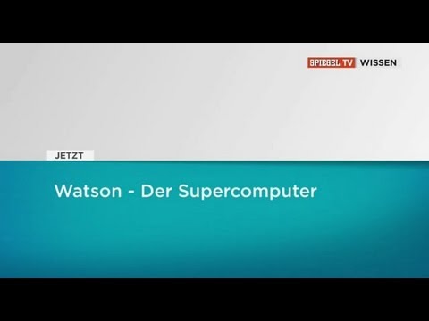 Youtube: [Doku] Watson - Der Supercomputer [Deutsch/HD]