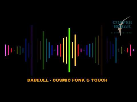 Youtube: Dabeull  - Cosmic Fonk & Touch ( Curtisher Edit ) 2022