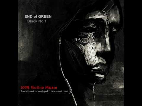 Youtube: End of Green - Black No 1