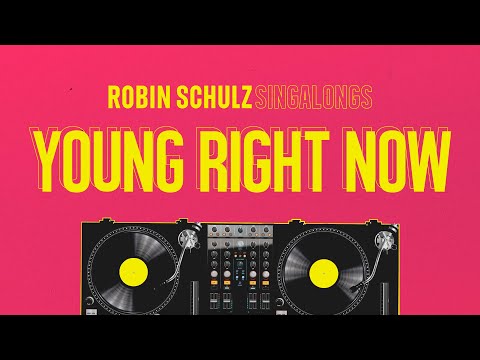 Youtube: Robin Schulz & Dennis Lloyd – Young Right Now (Sing Along)
