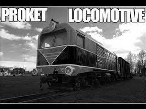 Youtube: Proket- Locomotive