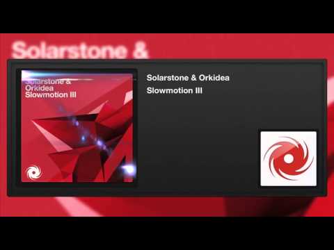 Youtube: Solarstone & Orkidea - Slowmotion III