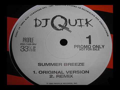 Youtube: DJ Quik - Summer Breeze (Remix)