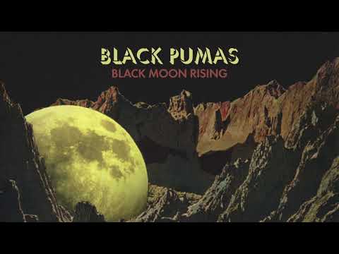Youtube: Black Pumas - Black Moon Rising