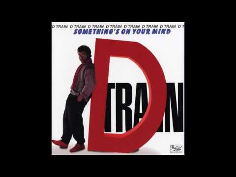 Youtube: D Train - I Treasure Your Pleasure