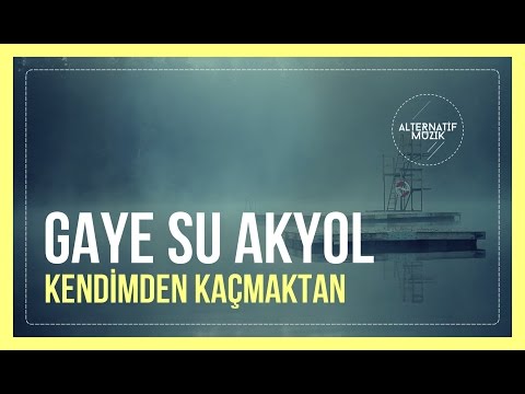 Youtube: Gaye Su Akyol - Kendimden Kaçmaktan (Klip) #alternatifmuzik