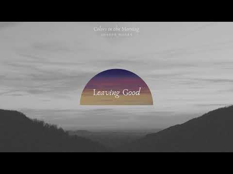 Youtube: Joseph Bones - Leaving Good (Official Audio)