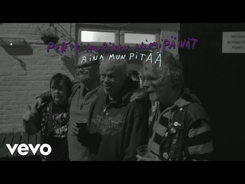 Youtube: Pertti Kurikan Nimipäivät - Aina mun pitää