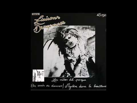 Youtube: Liaisons Dangereuses - Los Niños Del Parque (Original 12 inch Version) -1982