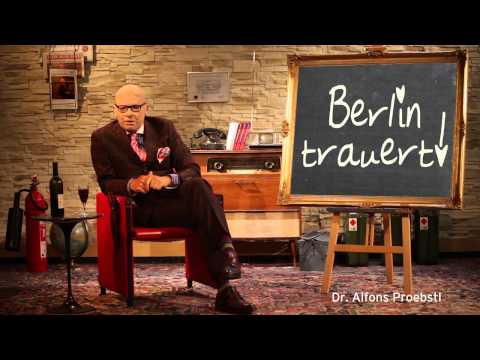 Youtube: Dr. Alfons Proebstl 33 - Berlin trauert!