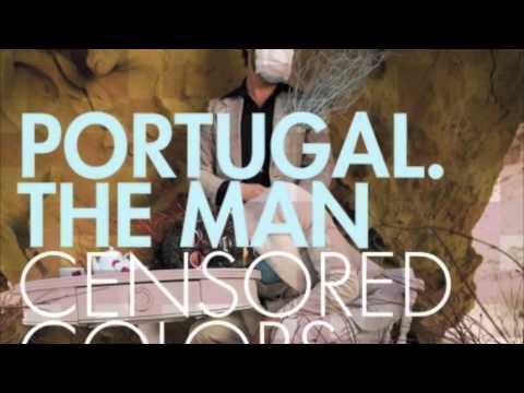 Youtube: Portugal The Man - Work All Day