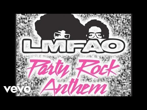 Youtube: LMFAO ft. Lauren Bennett, GoonRock - Party Rock Anthem (Official Audio)
