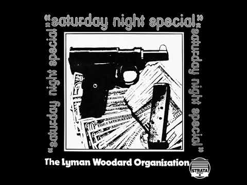 Youtube: The Lyman Woodard Organization - Saturday Night Special